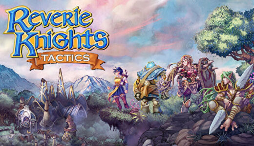 【ゲーム】ゲームバランス良し良しSRPG Reverie Knights Tactics 紹介